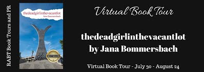 Book Tour & Review: thedeadgirlinthevacantlot by Jana Bommersbach #review @adventurenlit #mystery @RABTBookTours
