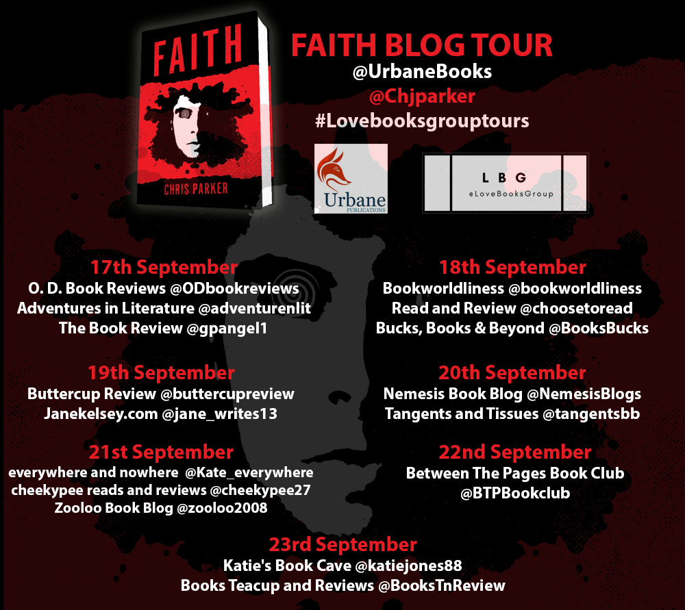 Blog Tour: FAITH by Chris Parker #Lovebooksgrouptours @Chiparker @UrbaneBooks @adventurenlit