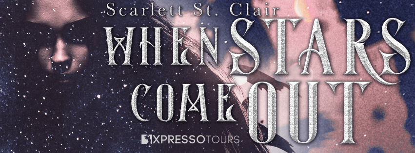 Cover Reveal: When Stars Come out by Scarlett St. Clair @ScarlettStClai1 @adventurenlit @XpressoTours