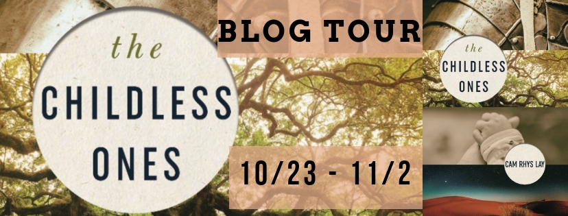 The Childless Ones *Blog Tour & Giveaway* by Cam Rhys&nbsp;Lay