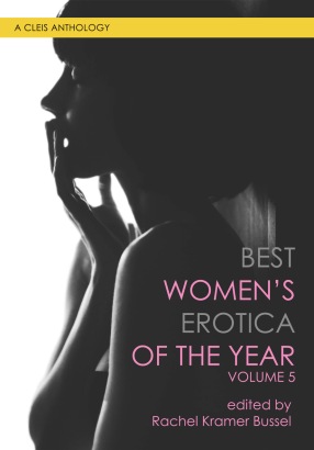 best-womens-erotica-of-the-year-volume-five-rachel-kramer-bussel