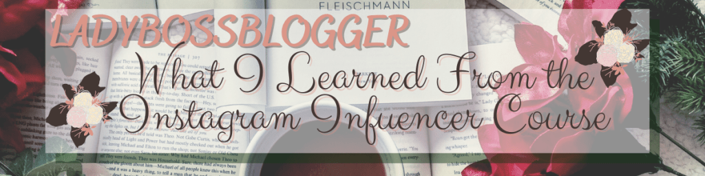 The LadyBossBlogger Course Taught Me What I Truly Wanted To Do With My Large Social Media&nbsp;Presence