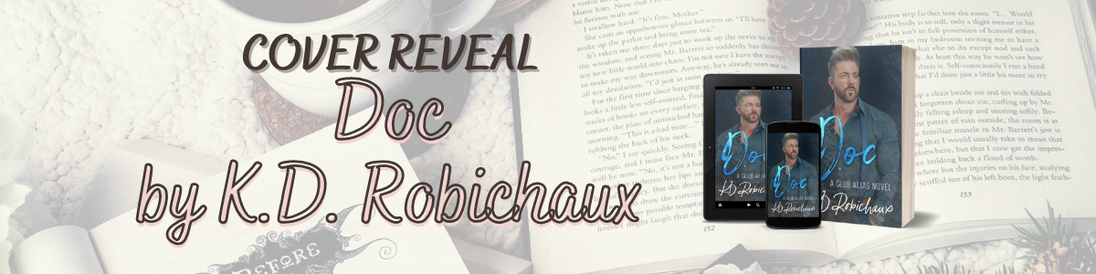 Cover Reveal: Doc by K.D. Robichaux