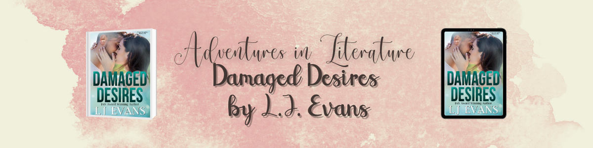 Cover Reveal: Damaged Desires by LJ Evans