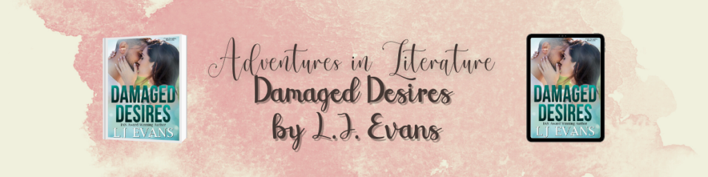 Cover Reveal: Damaged Desires by LJ Evans