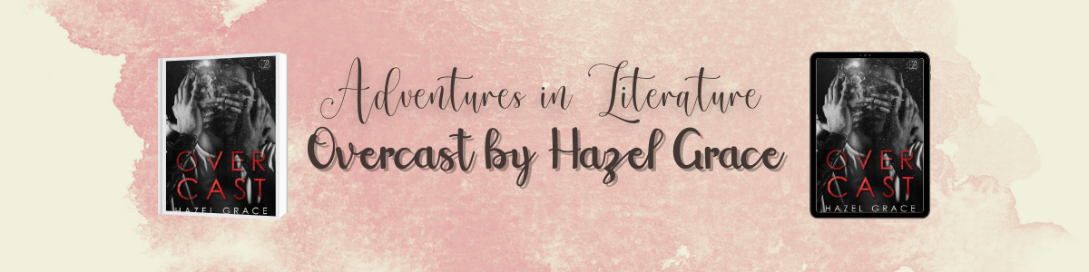 Overcast by Hazel Grace