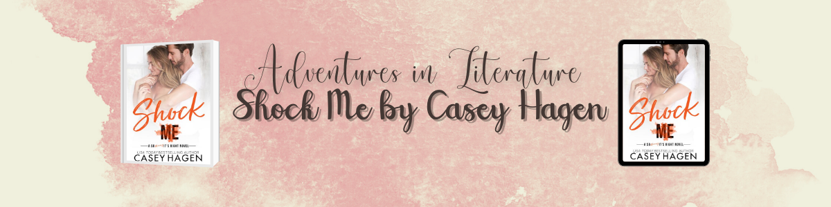 Shock Me by Casey Hagen