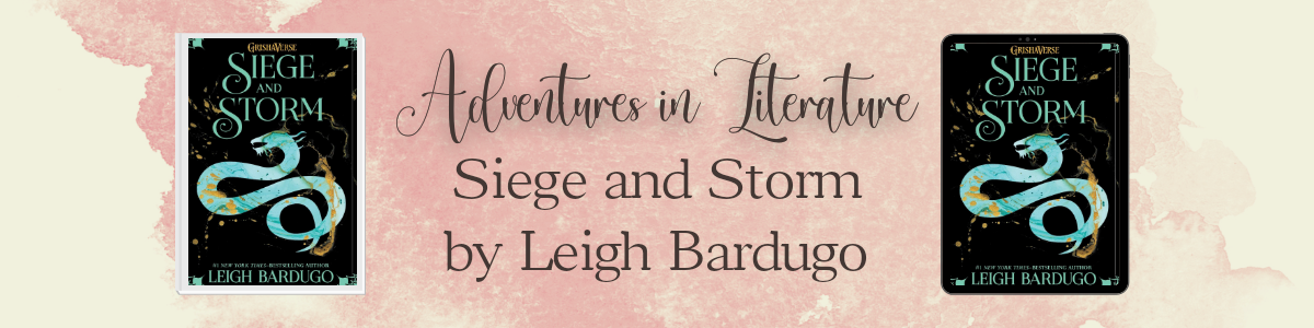 Review: Siege and Storm by Leigh Bardugo