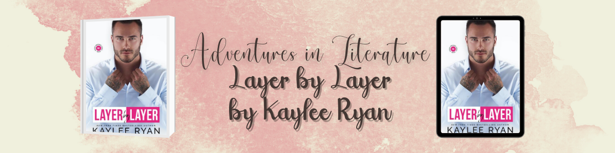 Layer by Layer by Kaylee Ryan