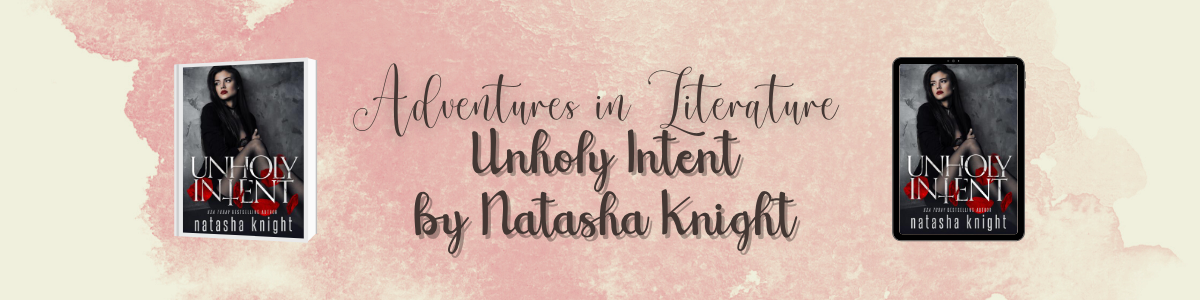 Cover Reveal: Unholy Intent by Natasha Knight