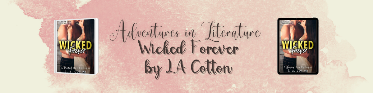 Wicked Forever by L.A. Cotton