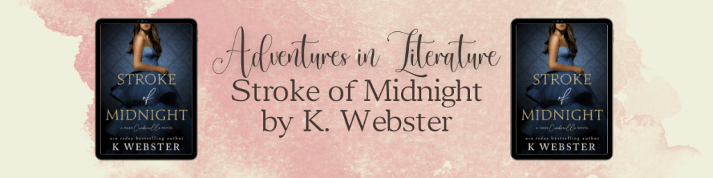 New Release: Stroke of Midnight by K.&nbsp;Webster