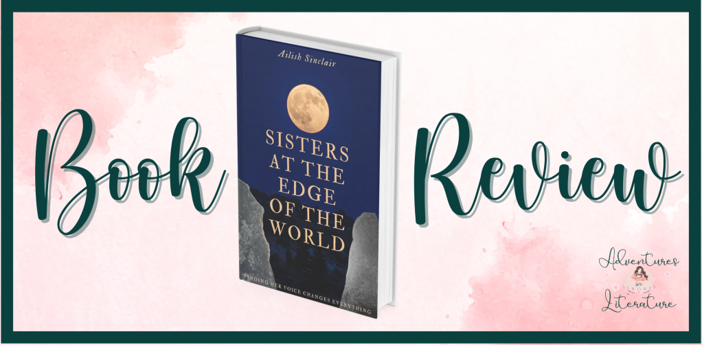 Book Review: Sisters at the Edge of the World by Ailish Sinclair