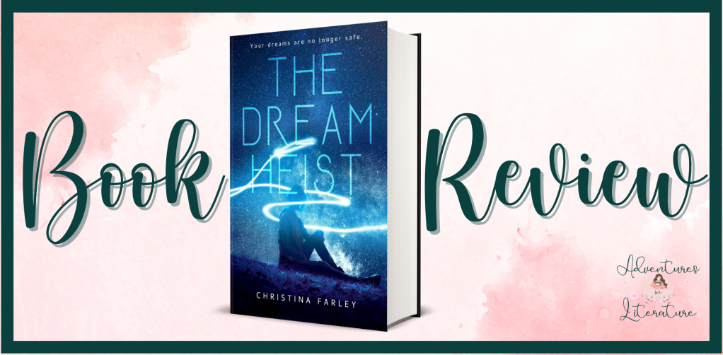 Book Review: The Dream Heist by Christina Farley