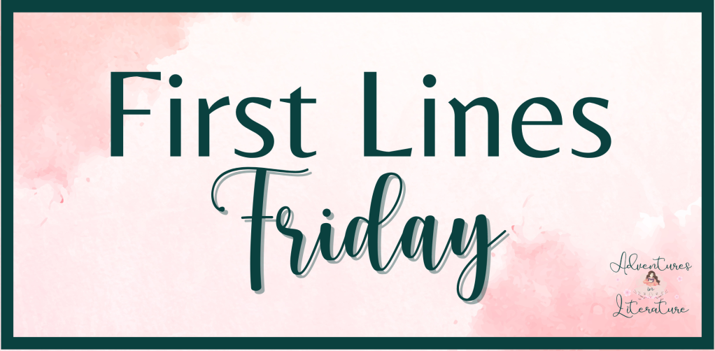 First Lines Friday