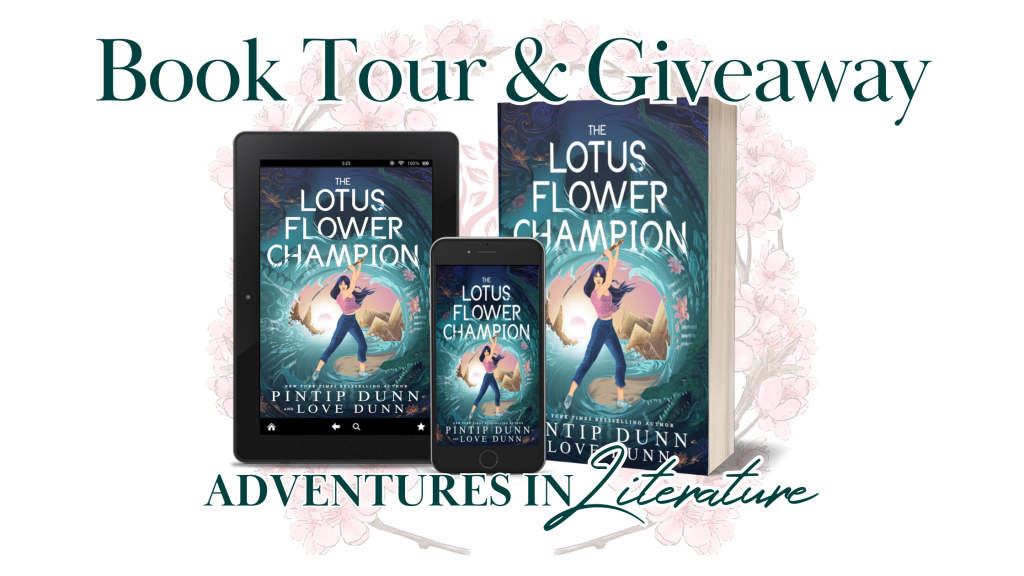 Book Tour & Giveaway: The Lotus Flower Champion by Pintip Dunn & Love Dunn