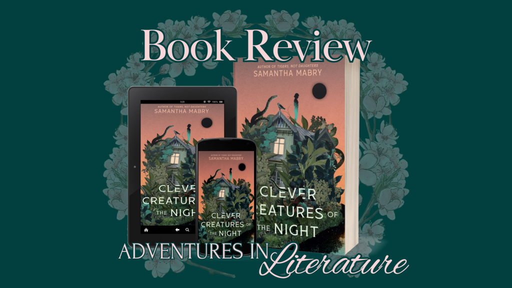 Book Review: Clever Creatures of the Night by Samantha Mabry