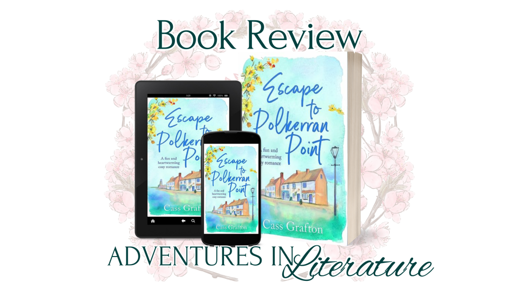 Book Review Tour: Escape to Polkerran Point by Cass Grafton