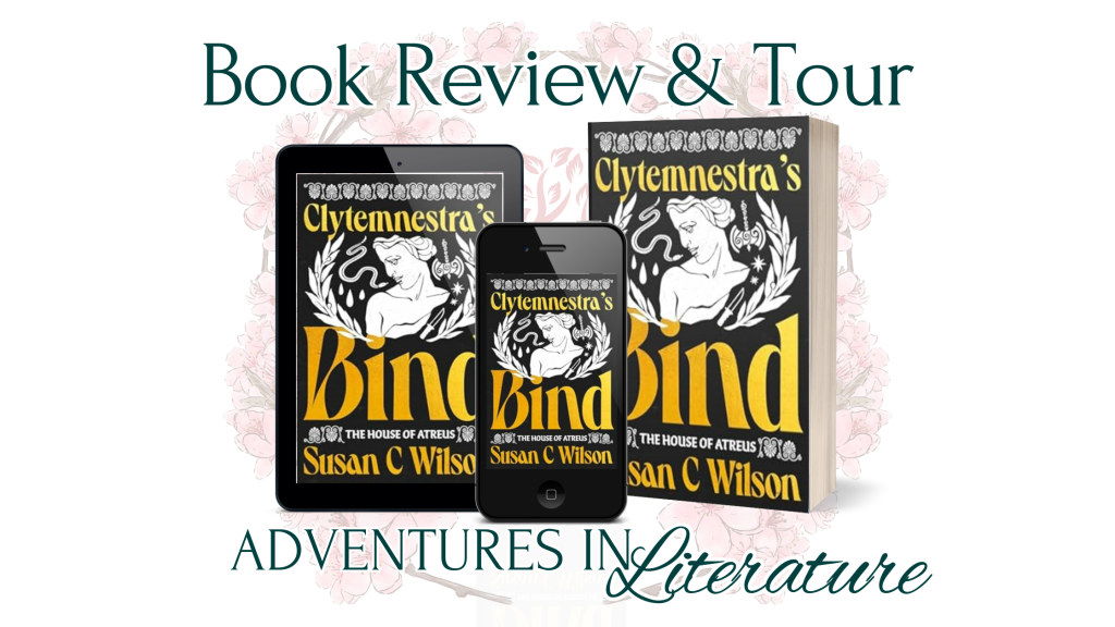Book Review Tour: Clytemnestra’s Bind by Susan C. Wilson