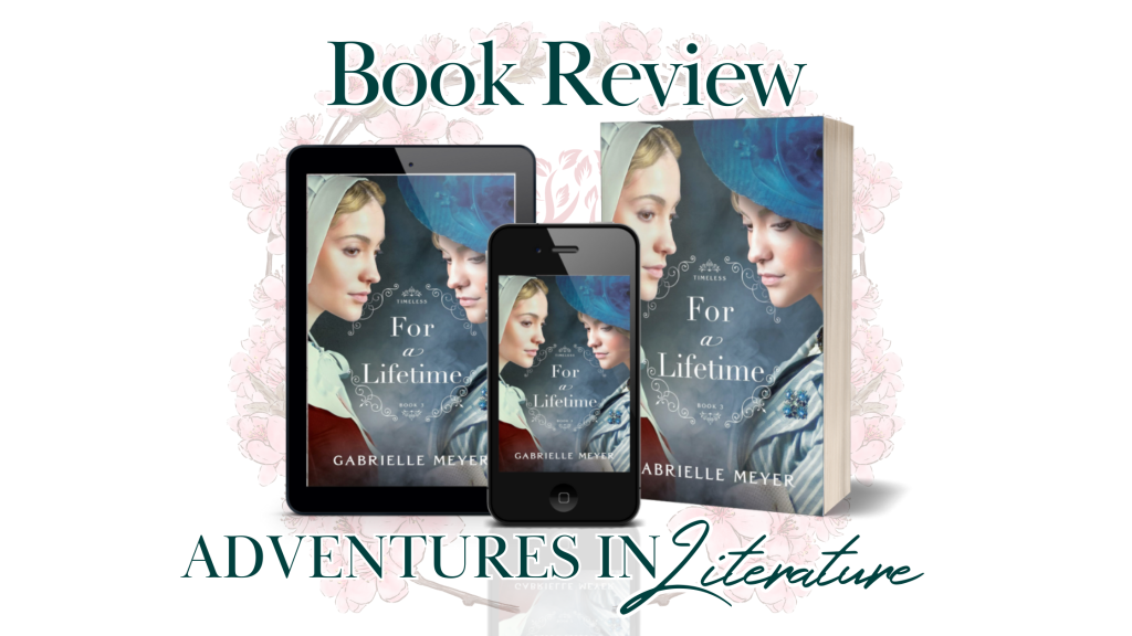 Book Review & Tour: For a Lifetime by Gabrielle Meyer