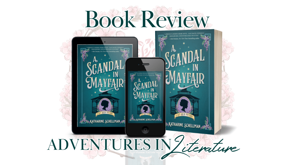 Book Review Tour & Giveaway: A Scandal in Mayfair by Katharine&nbsp;Schellman