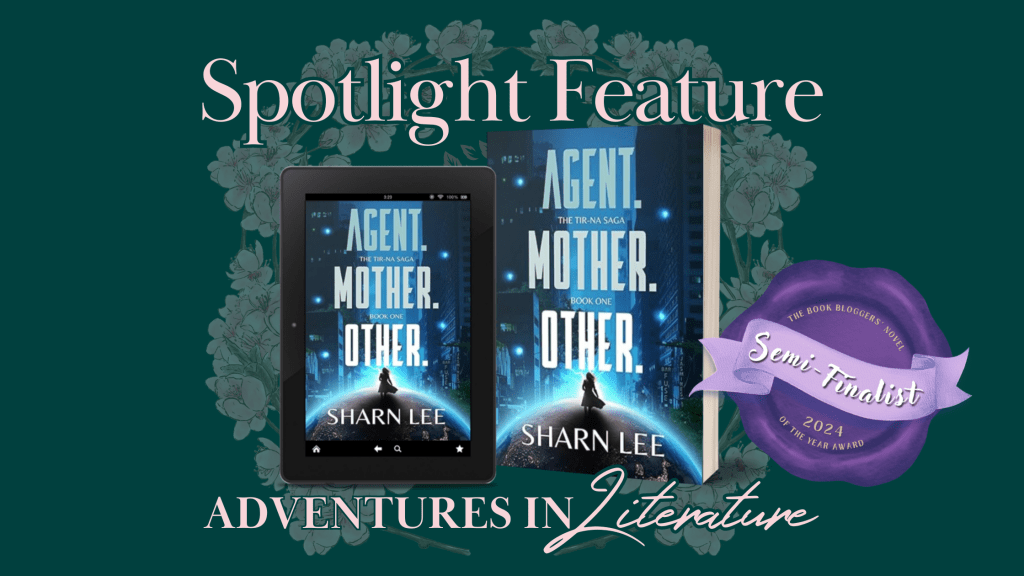 Spotlight Feature BBNYA Semi-Finalist: Agent. Mother. Other. by Sharn Lee