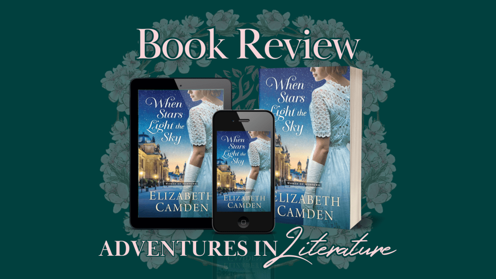 Book Review: When Stars Light the Sky by Elizabeth&nbsp;Camden