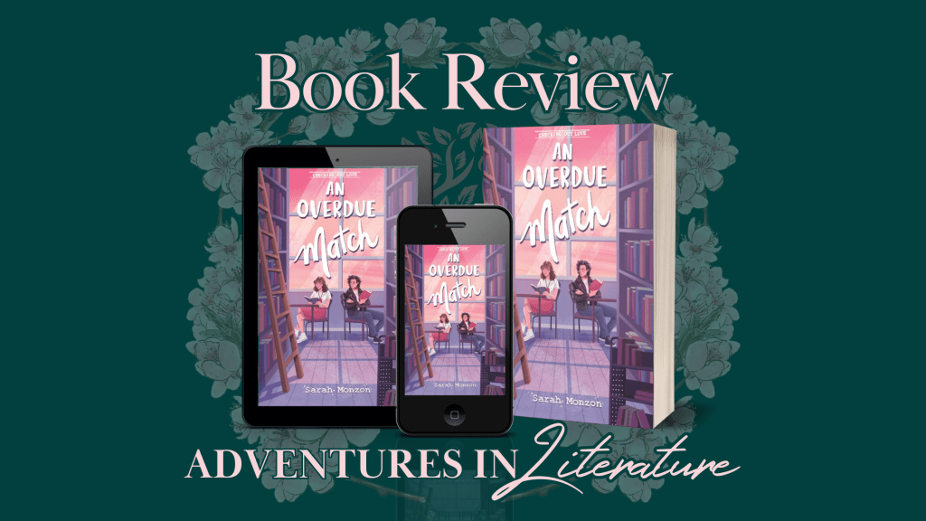Book Review: An Overdue Match by Sarah&nbsp;Monzon