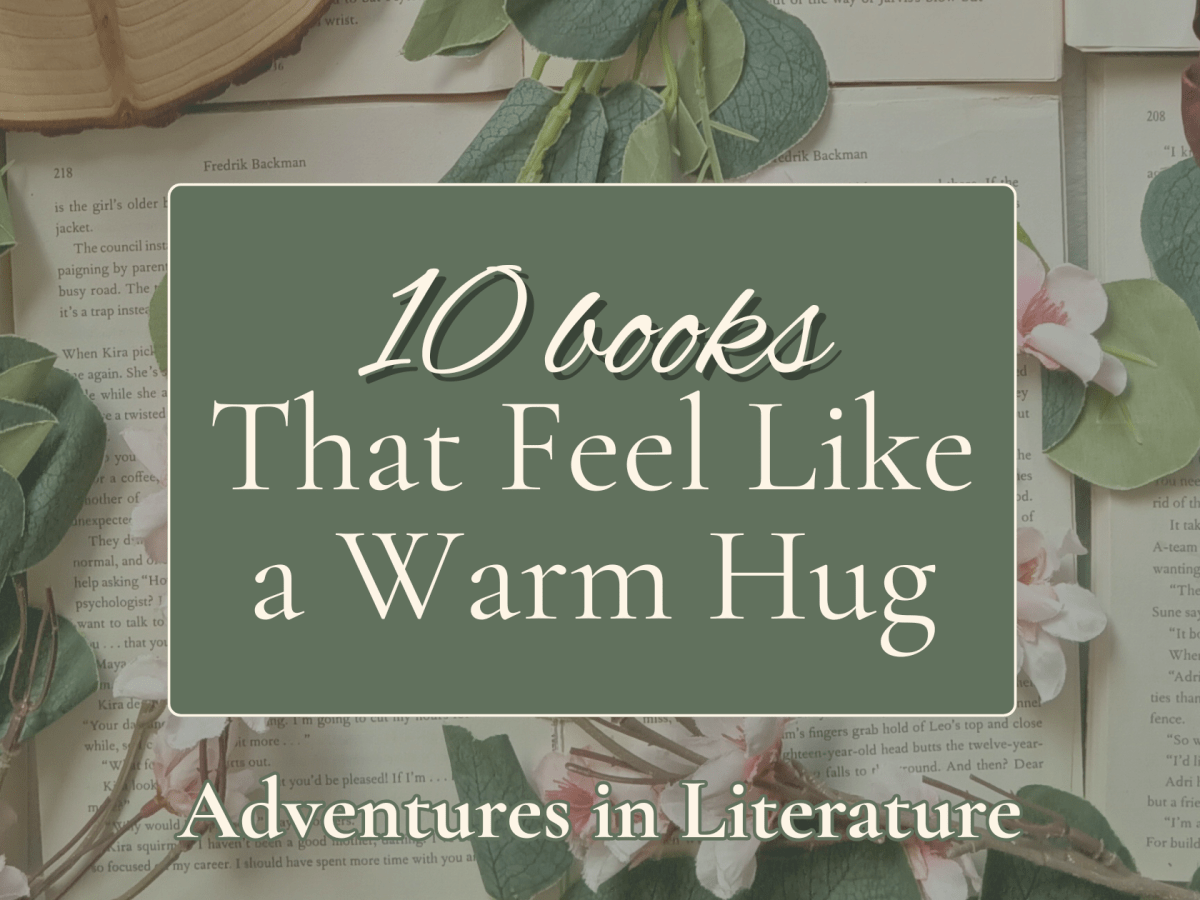 10 Books That Feel Like a Warm&nbsp;Hug
