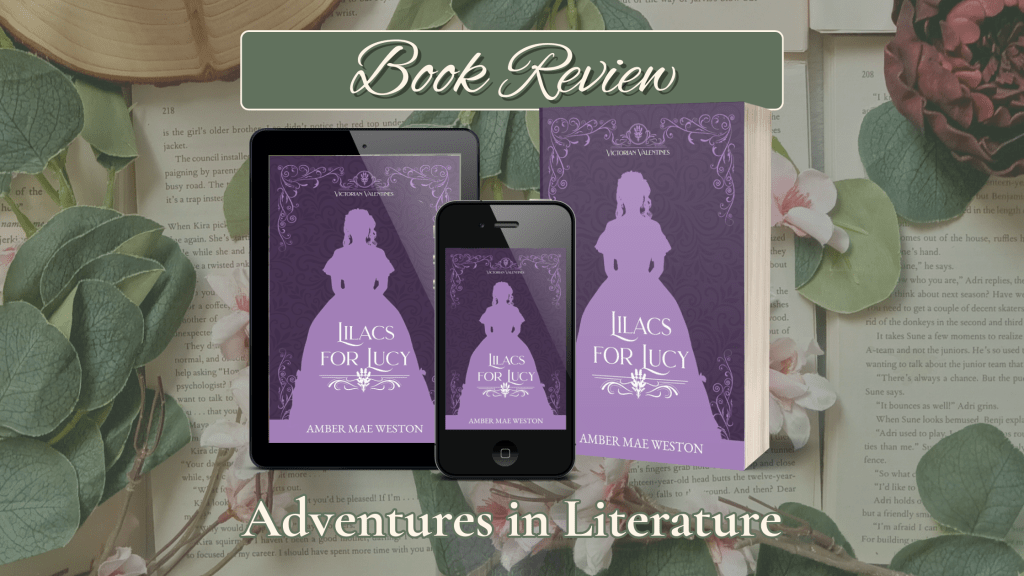 Historical Romance Book Review: Lilacs For Lucy by Amber Mae&nbsp;Weston
