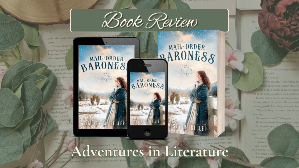 Historical Romance Book Review: Mail Order Baroness by Misty&nbsp;Beller