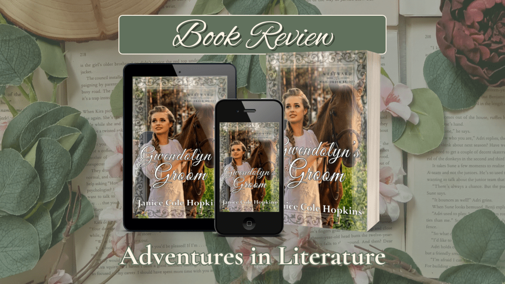Christian Historical Romance Book Review: Gwendolyn’s Groom by Janice Cole&nbsp;Hopkins