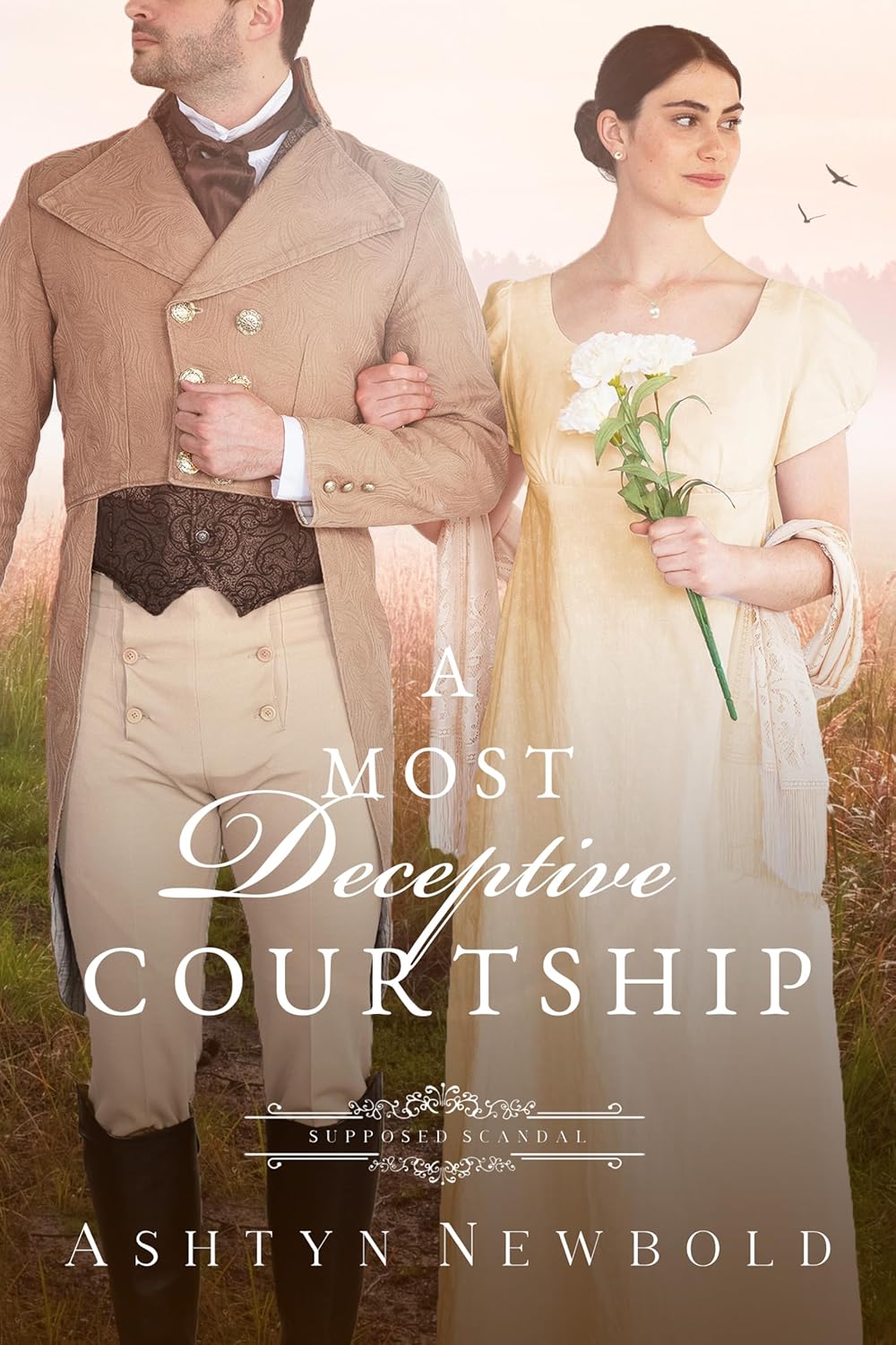 Finding Love Through Deception: A Most Deceptive Courtship by Ashtyn Newbold