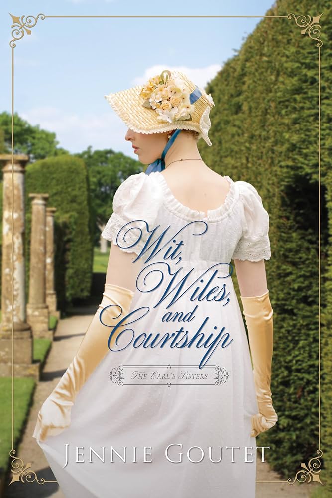 Wit, Wiles, and Courtship by Jennie Goutet